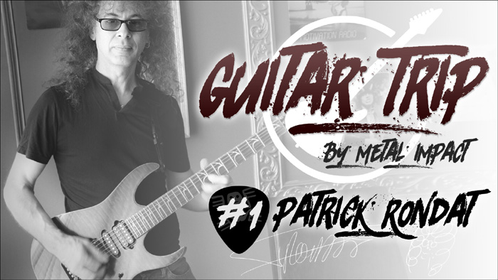 GUITAR TRIP by Metal Impact #1 Patrick Rondat (ITW-VIDEO)